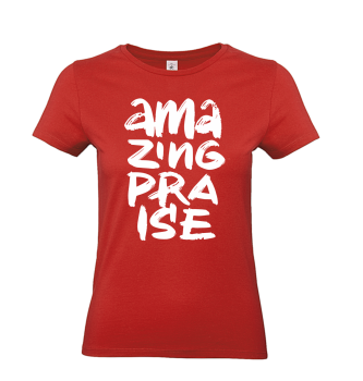 T-Shirt: Amazing Praise
